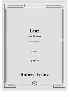 Six Songs, Op.14: No.2 Lenz by Robert Franz