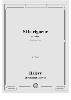 La Jiuve (The Jewess): Si la rigueur by Fromental Halevy