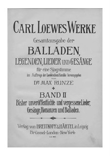 Complete Collection of Ballads, Legends and Songs: Volume II by Carl Loewe