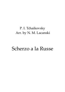 Two Pieces for Piano, Op.1: No.1 Scherzo à la russe, for string orchestra, TH 124 by Pyotr Tchaikovsky