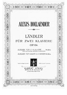 Ländler für zwei Klaviere, Op.64: Ländler für zwei Klaviere by Alexis Hollaender