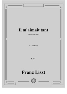 Il m'aimait tant, S.271: Partitura Piano-vocal by Franz Liszt