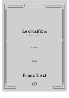 Le Crucifix, S.342: Le crucifix I by Franz Liszt