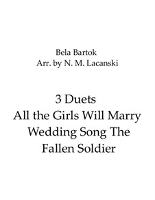 Book III: No.1 All the Girls Will Marry, No.4 Wedding Song, No.10 The Fallen Soldier by Béla Bartók