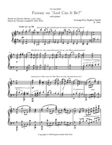 Fantasy on 'And Can It Be?' (Piano Solo): Fantasy on 'And Can It Be?' (Piano Solo) by Stephen Smith