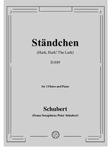 Serenade 'Horch, horch die Lerch im Ätherblau', D.889: para flauta e piano by Franz Schubert