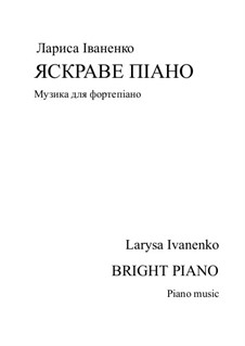 Coleção de peças para piano 'Piano Brilhante', 12 peças єс (Novo 2023): Coleção de peças para piano 'Piano Brilhante', 12 peças єс (Novo 2023) by Larisa Ivanenko