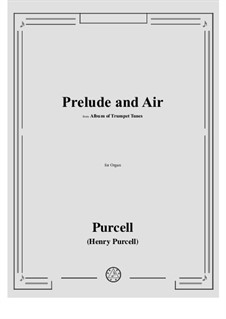 Prelude and Air: Prelude and Air by Henry Purcell