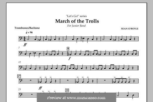 March of the Trolls: Trombone/Baritone B.C. part by Sean O'Boyle