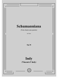 Schumanniana, Op.30: Para Piano by Vincent d' Indy