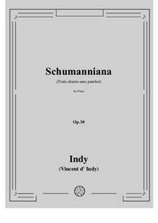 Schumanniana, Op.30: Para Piano by Vincent d' Indy