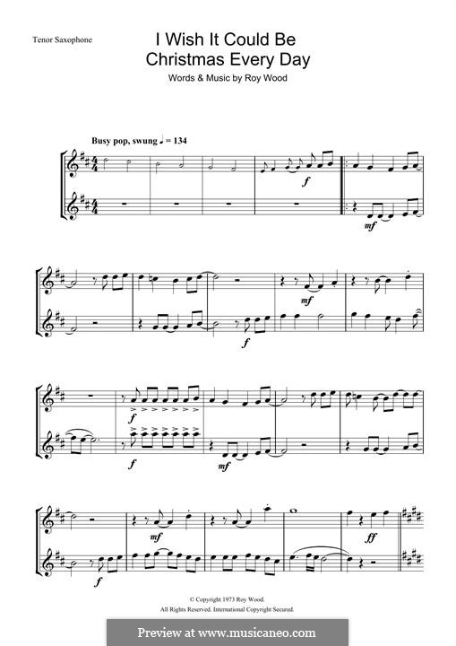 I Wish It Could Be Christmas Every Day (Wizzard): For two tenor saxophones by Roy Wood