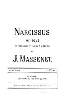 Narcisse: Narcisse by Jules Massenet