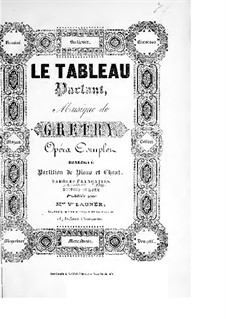 Le tableau parlant (The Talking Picture): Le tableau parlant (The Talking Picture) by André Grétry