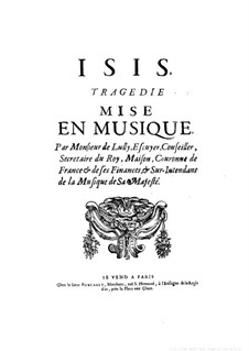 Isis, LWV 54: Partitura completa by Jean-Baptiste Lully