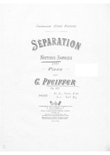 Séparation. Nocturne-Fantasia, Op.127: Séparation. Nocturne-Fantasia by Georges Jean Pfeiffer