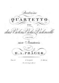 String Quartet No.4 in D Major, Op.34: String Quartet No.4 in D Major by Heinrich Alois Präger