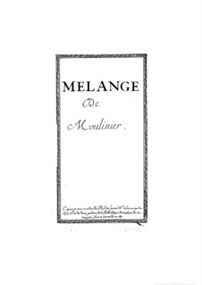 Melange de Moulinier for Voices and Basso Continuo: Melange de Moulinier for Voices and Basso Continuo by Étienne Moulinié