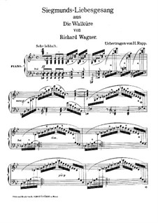 The Valkyrie , WWV 86b: Siegmund's Love Song, for piano (version by H. Rupp) by Richard Wagner