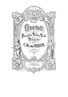 Piano Quartet in B Major, J.76 Op.18: Piano Quartet in B Major by Carl Maria von Weber