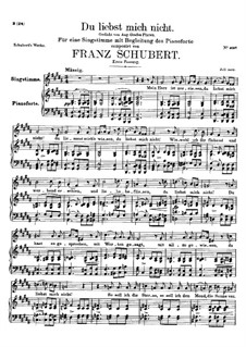 Du liebst mich nicht (You do Not Love Me), D.756 Op.59 No.1: pimeira versão by Franz Schubert