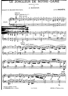 Le jongleur de Notre-Dame: Le jongleur de Notre-Dame by Jules Massenet