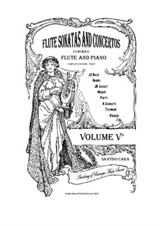10 Flute Sonatas and Concertos (Volume 5) for Flute and Piano: 10 Flute Sonatas and Concertos (Volume 5) for Flute and Piano by Johann Sebastian Bach, Wolfgang Amadeus Mozart, Georg Friedrich Händel, Georg Philipp Telemann, Alessandro Scarlatti, Antonio Vivaldi, Jean Baptiste Loeillet de Gant, Giovanni Benedetto Platti