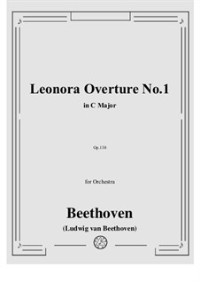 Leonore. Overture No.1, Op.138: partitura completa by Ludwig van Beethoven