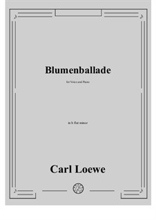 Blumenballade: B flat minor by Carl Loewe