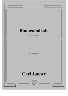 Blumenballade: F sharp minor by Carl Loewe
