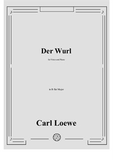 Der Wurl: B flat Maior by Carl Loewe