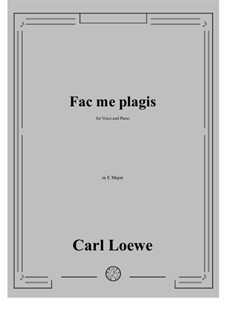 Fac me plagis: E Major by Carl Loewe
