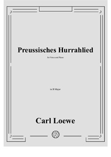 Preussisches Hurrahlied: B Major by Carl Loewe