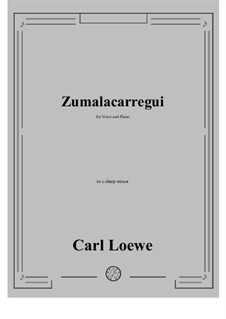 Zumalacarregui: C sharp minor by Carl Loewe