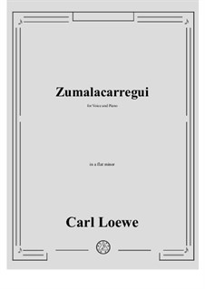 Zumalacarregui: A flat minor by Carl Loewe
