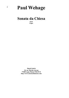 Sonata da Chiesa for organ: Sonata da Chiesa for organ by Paul Wehage