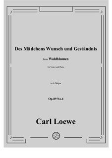 No.4 Des Mädchens Wunsch und Geständnis: A maior by Carl Loewe