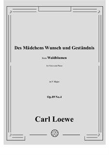 No.4 Des Mädchens Wunsch und Geständnis: F Maior by Carl Loewe