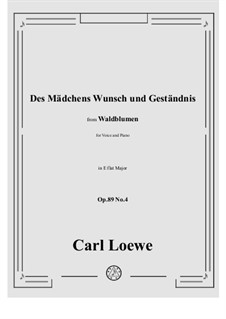 No.4 Des Mädchens Wunsch und Geständnis: E flat maior by Carl Loewe