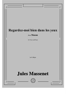 Manon: Regardez-moi bien dans les yeux by Jules Massenet