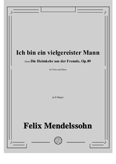 Die Heimkehr aus der Fremde (Son and Stranger), Op.89: No.4 Ich bin ein vielgereister Mann by Felix Mendelssohn-Bartholdy