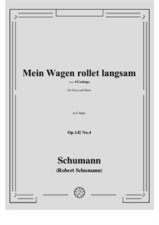 Four Songs, Op.142: No.4 Mein Wagen rollet langsam in G Major by Robert Schumann