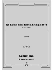 No.3 Is't True? I Cannot Believe It: A minor by Robert Schumann