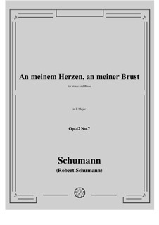 No.7 Here on My Bosom, Here on My Breast: E Major by Robert Schumann