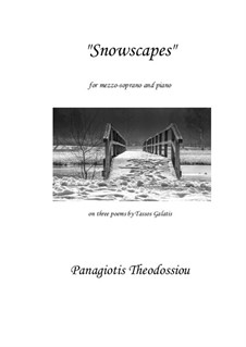 Snowscapes for mezzo-soprano and piano, Op.97: Snowscapes for mezzo-soprano and piano by Panagiotis Theodossiou