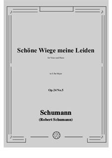 Circle of Songs, Op.24: No.5 Schöne Wiege meine Leiden in E flat Major by Robert Schumann