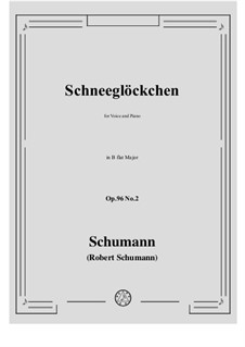 Songs and Romances, Op.96: No.2 Schneeglockchen in B flat Major by Robert Schumann