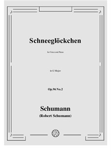 Songs and Romances, Op.96: No.2 Schneeglockchen in G Major by Robert Schumann