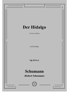 Three Poems, Op.30: No.3 Der Hidalgo in D flat Major by Robert Schumann