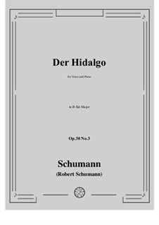 Three Poems, Op.30: No.3 Der Hidalgo in B flat Major by Robert Schumann